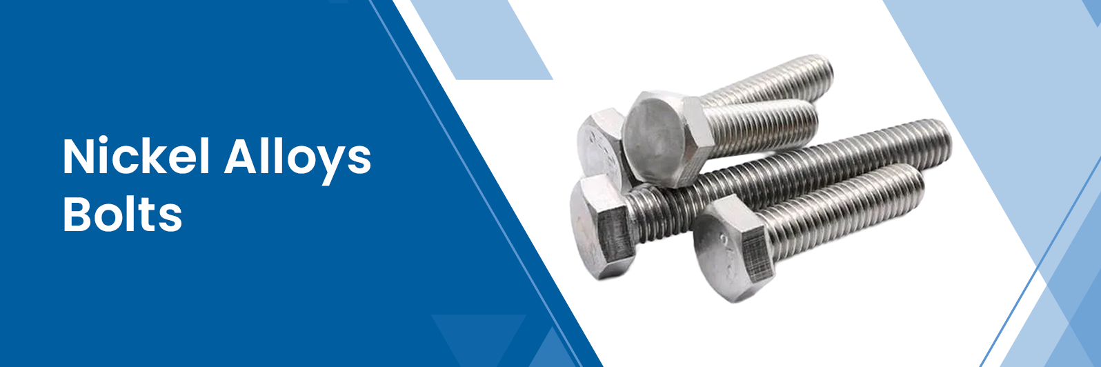Nickel Alloys Bolts Manufacturer