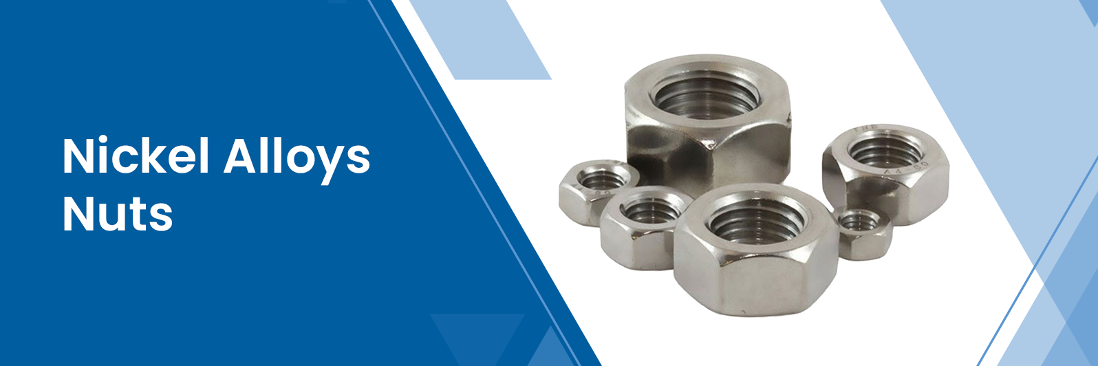 Nickel Alloys Nuts Manufacturer